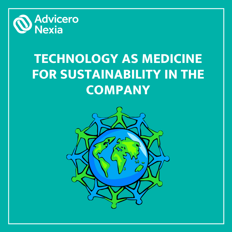 Technology as a medicine for sustainability in the company - Technology as a medicine for sustainability in the company